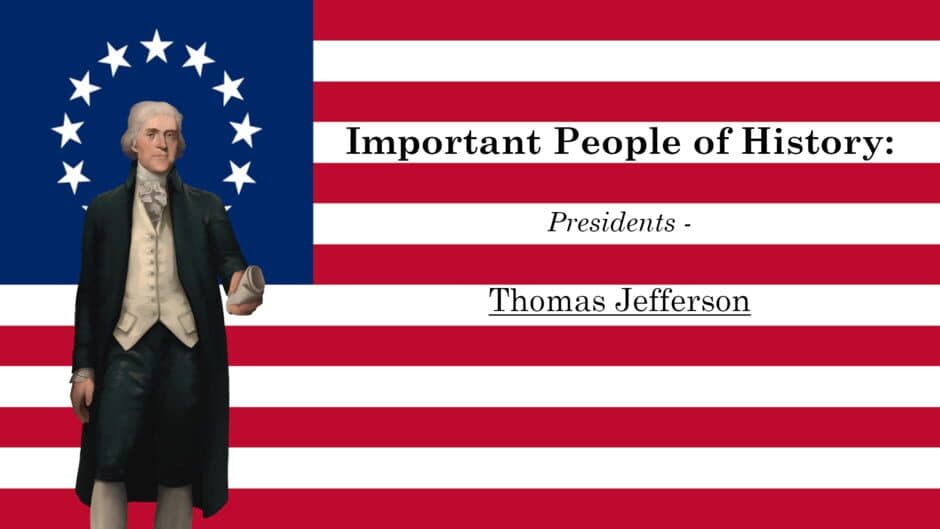Important People of History: Presidents - Thomas Jefferson banner