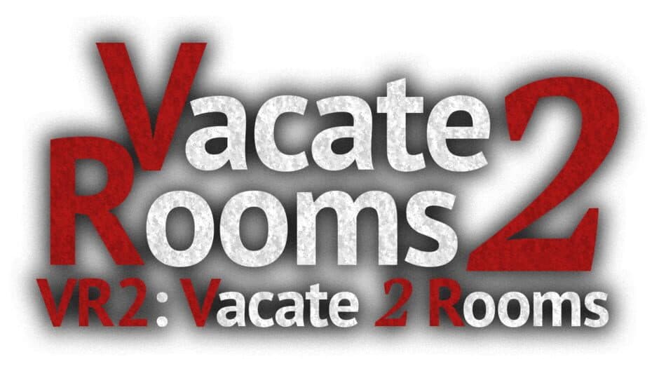 VR2: Vacate 2 Rooms banner