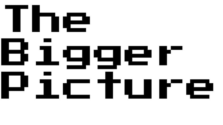 The Bigger Picture banner