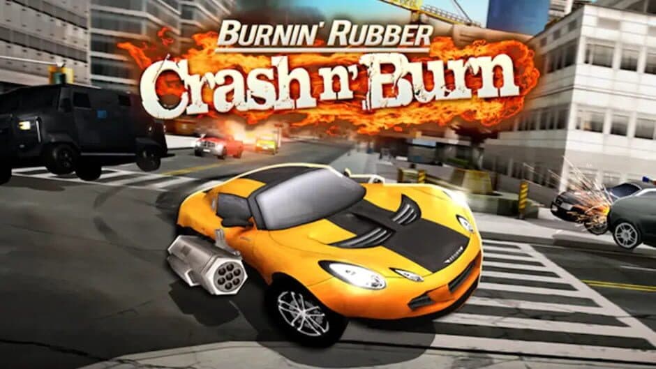 Burnin' Rubber Crash n' Burn banner