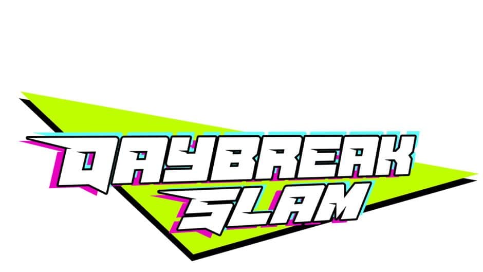Daybreak Slam banner