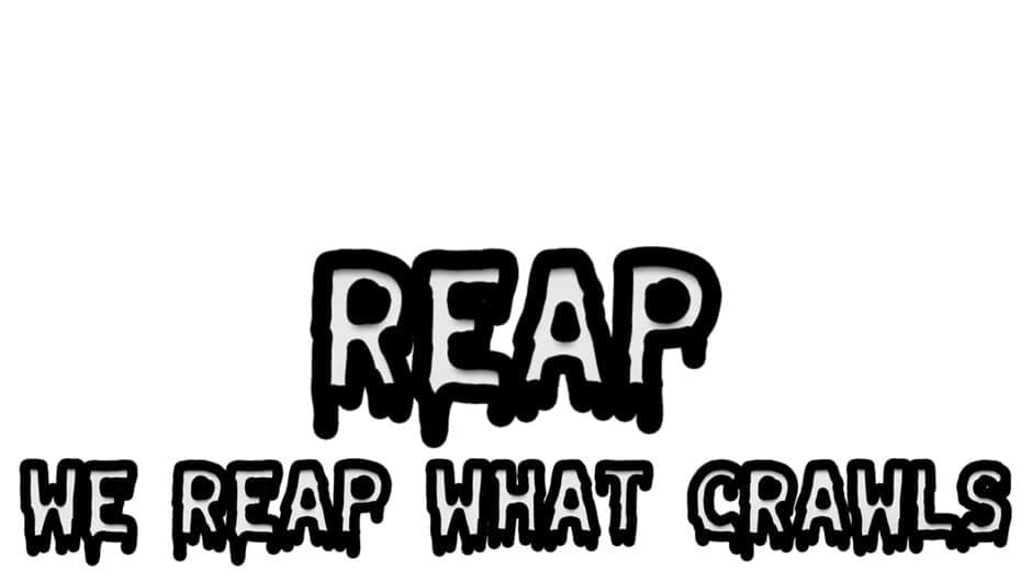 Reap: We Reap What Crawls banner
