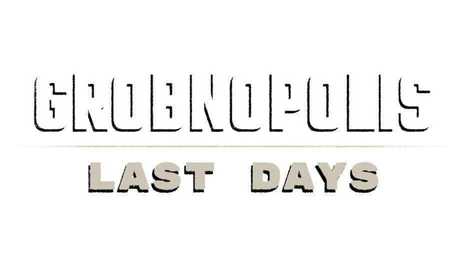 Grobnopolis | Last Days banner