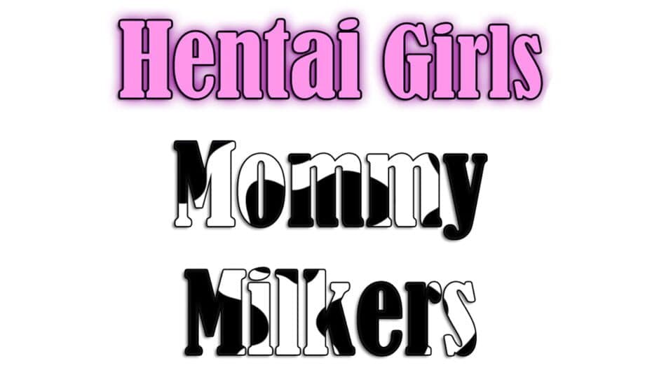 Hentai Girls: Mommy Milkers banner