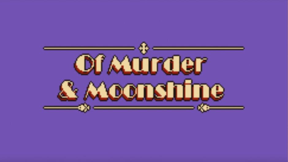 Of Murder and Moonshine banner