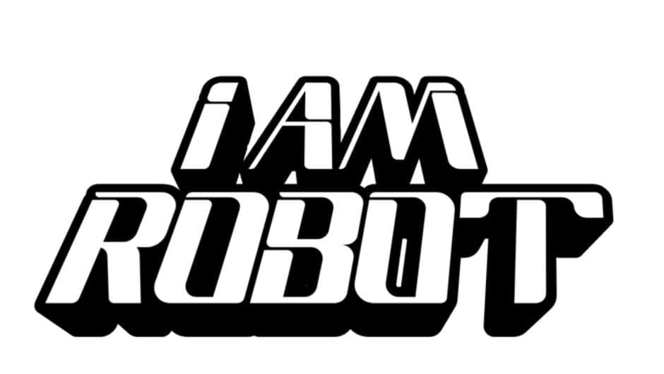 I Am Robot banner