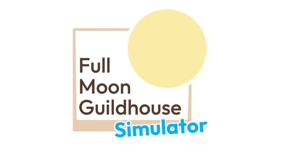 Full Moon Guildhouse Simulator banner