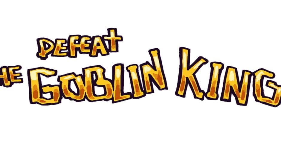 Defeat the Goblin King banner
