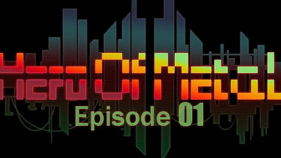 Hero Of Metal: Episode 01 banner