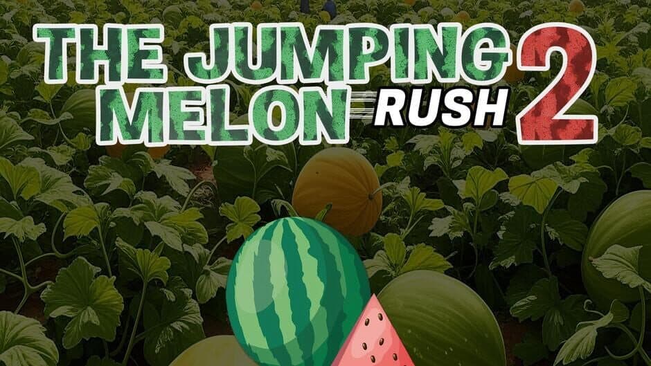 The Jumping Melon Rush 2 banner