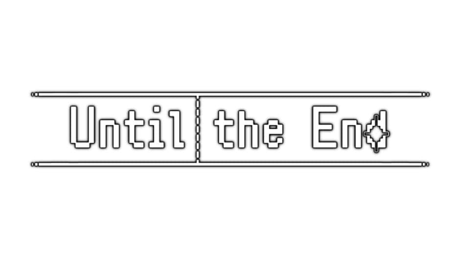 Until the End banner