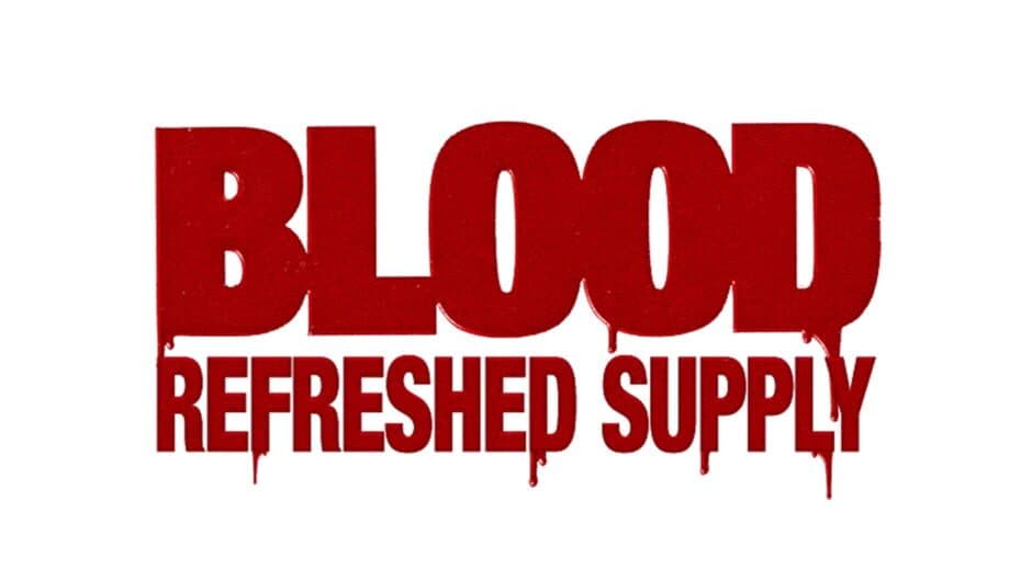 Blood: Refreshed Supply banner