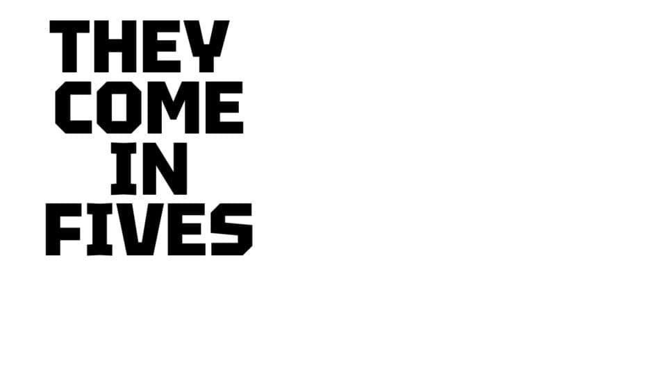 They Come in Fives banner