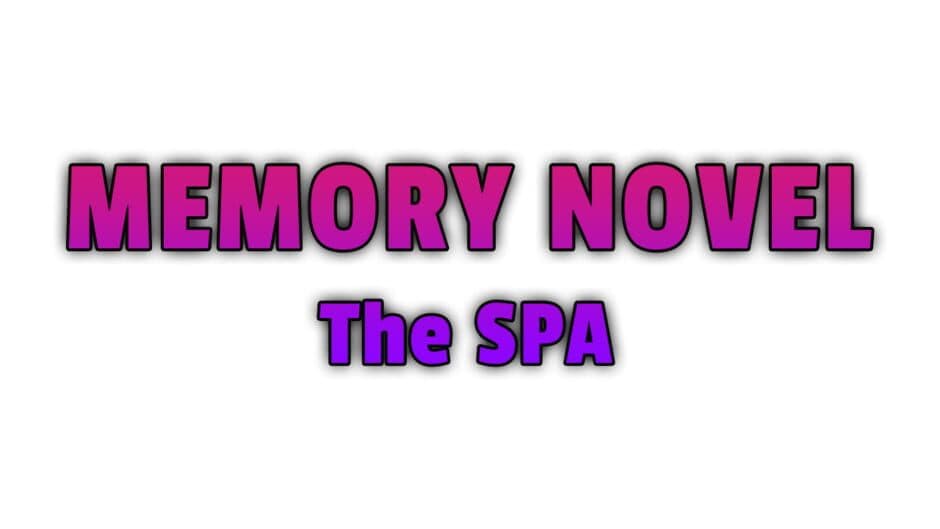 Memory Novel: The SPA banner