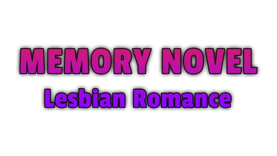 Memory Novel: Lesbian Romance banner