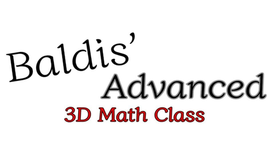 Baldis Advanced 3D Math Class banner