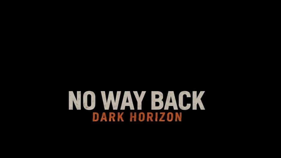 No Way Back: Dark Horizon banner
