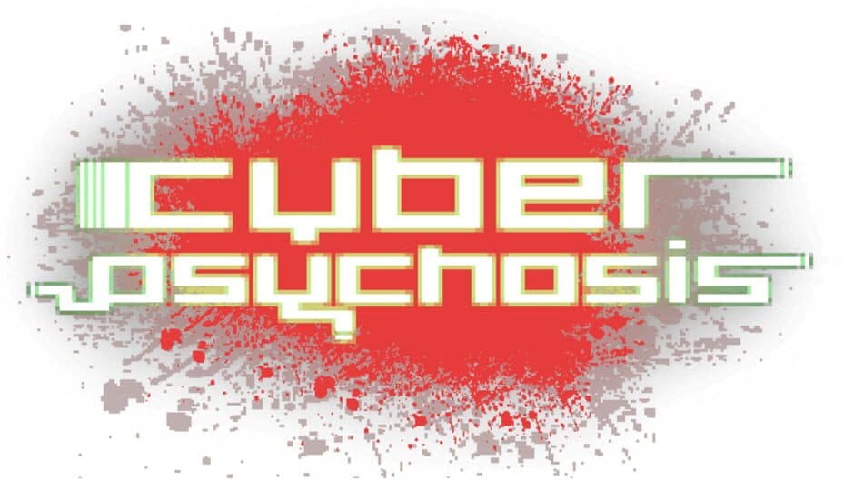 Cyber Psychosis banner