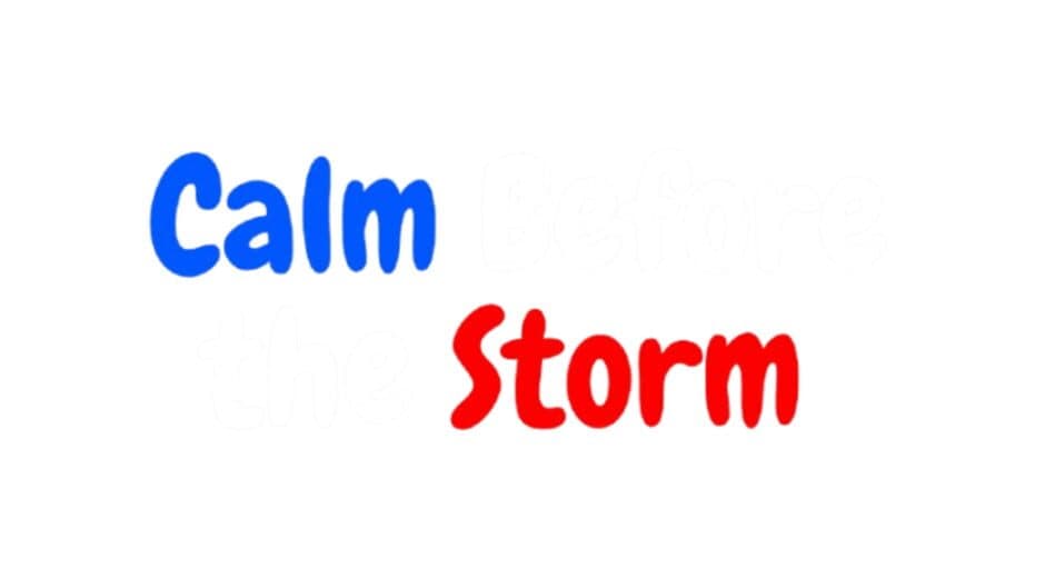 Calm Before the Storm banner