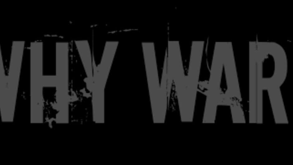 Why War? banner