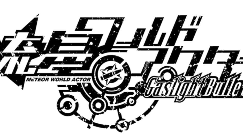 Meteor World Actor: Gaslight Bullet banner