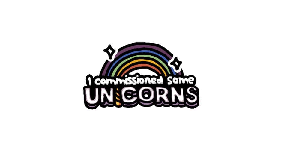 I Commissioned Some Unicorns banner