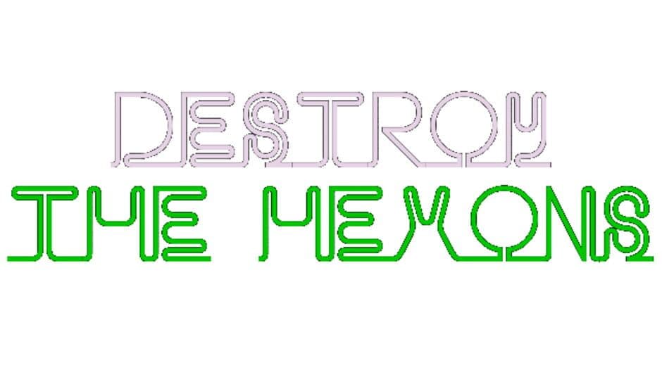 Destroy the Hexons banner