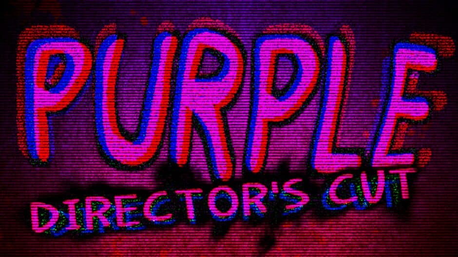 Purple: Director's Cut banner