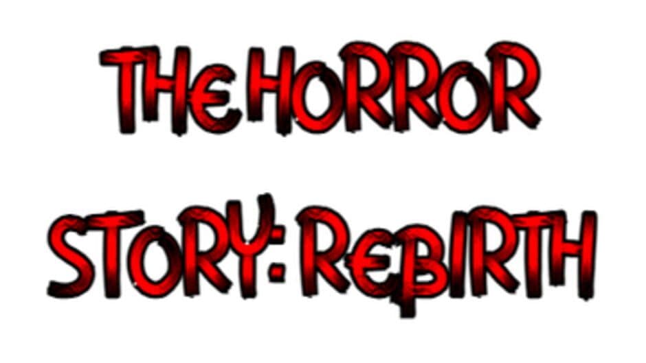 The Horror Story: Rebirth banner