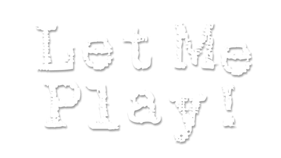Let Me Play! banner