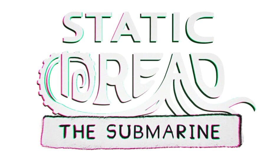 Static Dread: The Submarine banner