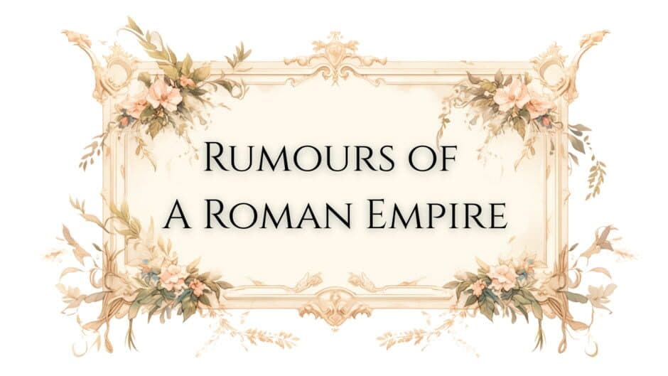 Rumours of a Roman Empire banner