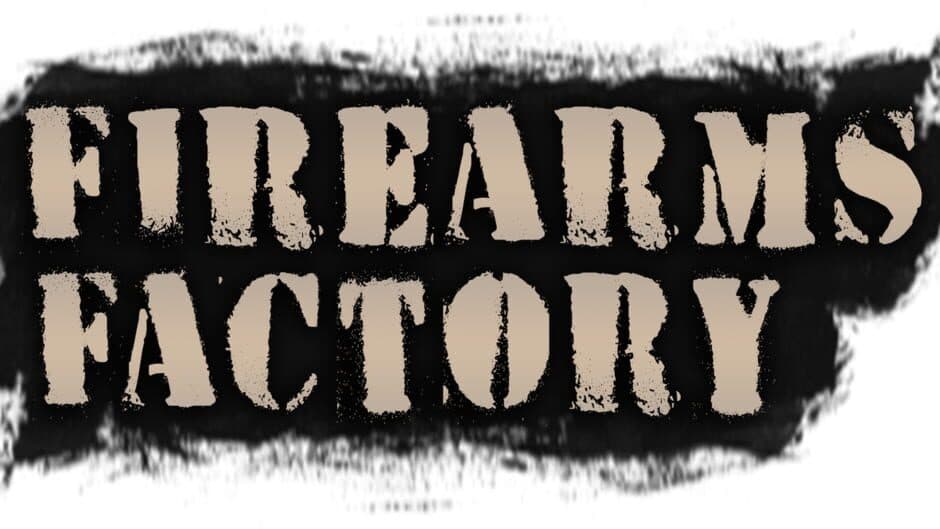 Firearms Factory banner