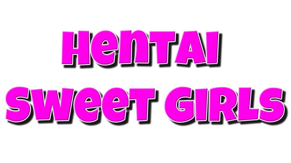 Hentai Sweet Girls banner