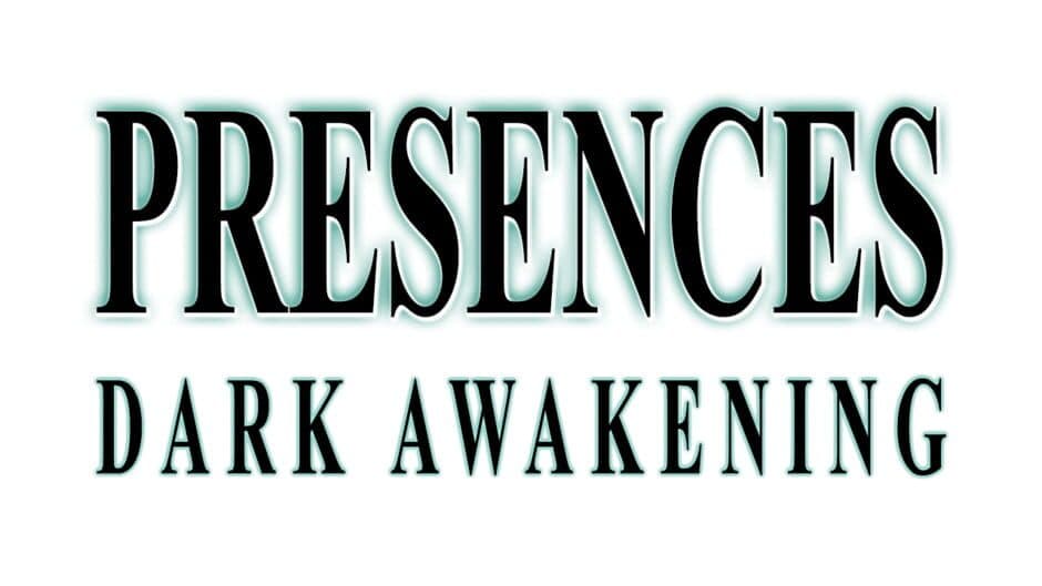 Presences: Dark Awakening banner