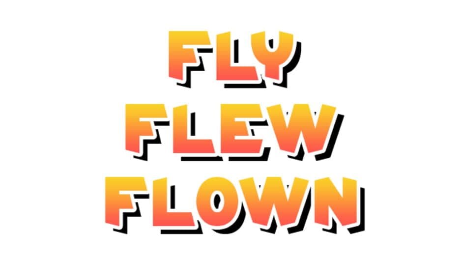 Fly Flew Flown banner