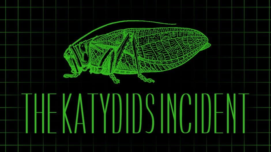 The Katydids Incident banner