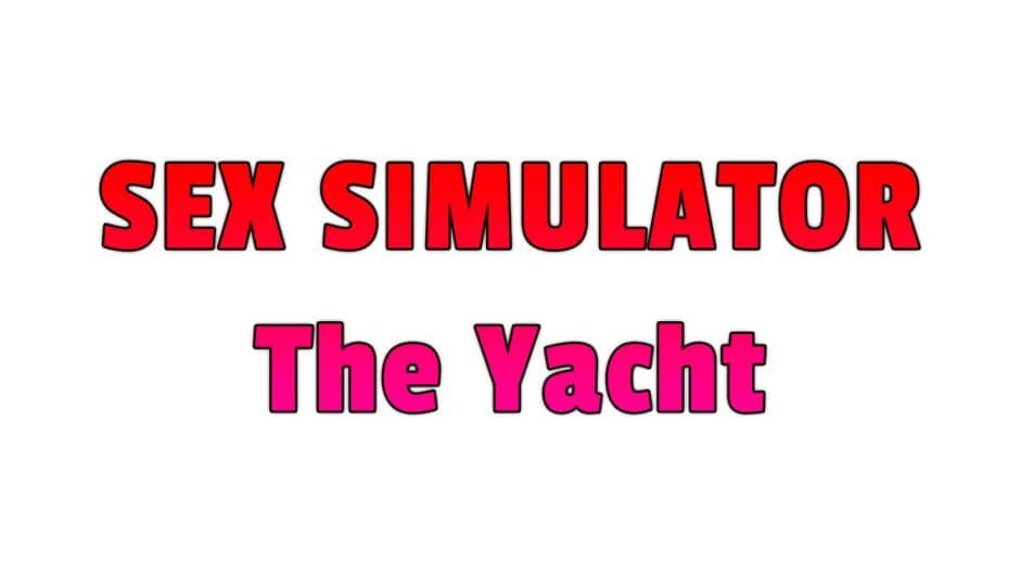 Sex Simulator: The Yacht banner