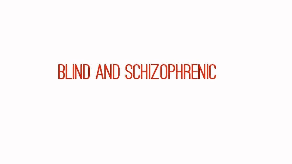 Blind and Schizophrenic banner