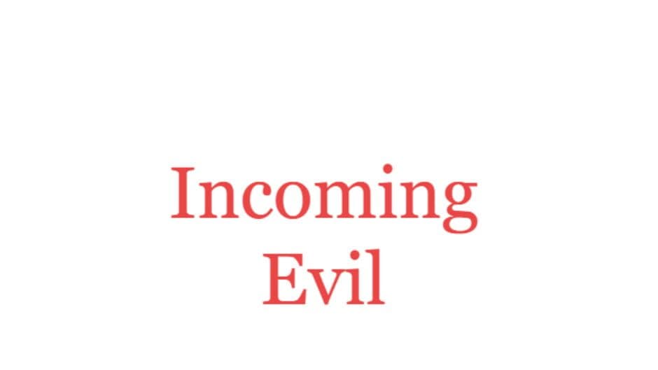 Incoming Evil banner