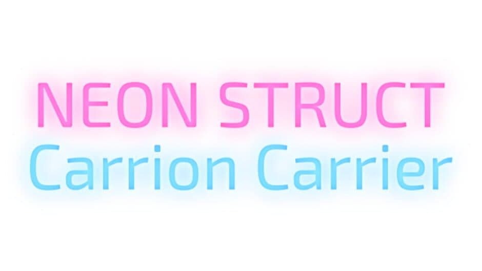 Neon Struct: Carrion Carrier banner