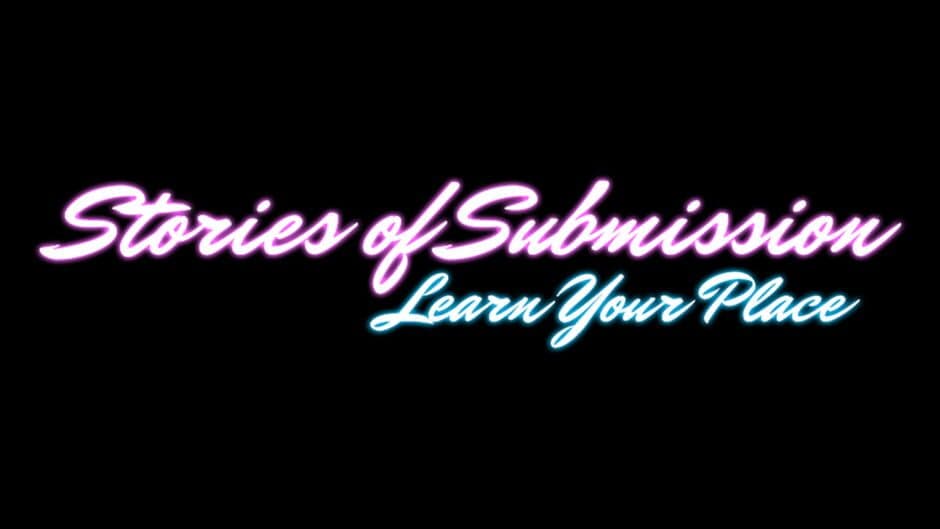 Stories of Submission: Learn Your Place banner