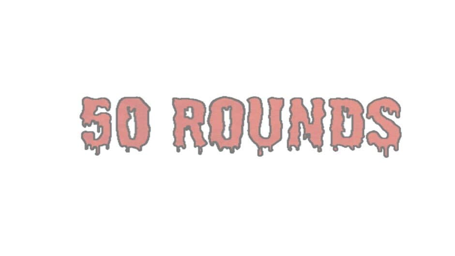 50 Rounds banner