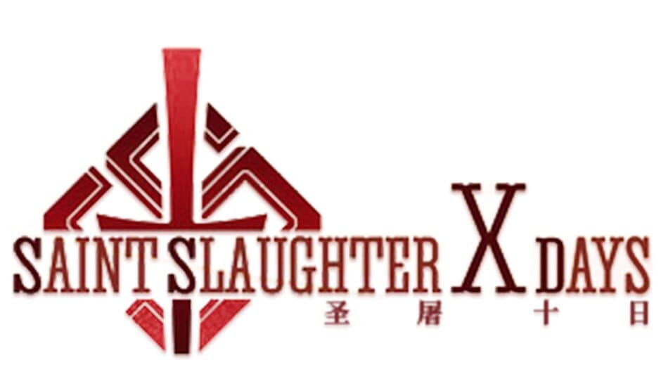 Saint Slaughter X Days banner