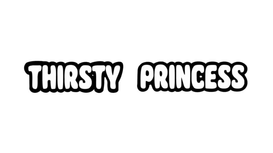 Thirsty Princess banner