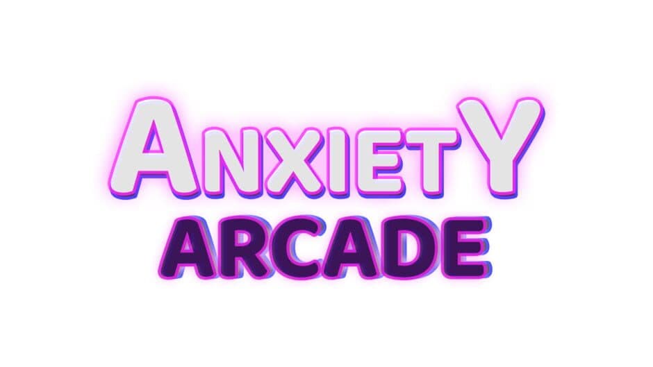 Anxiety Arcade banner