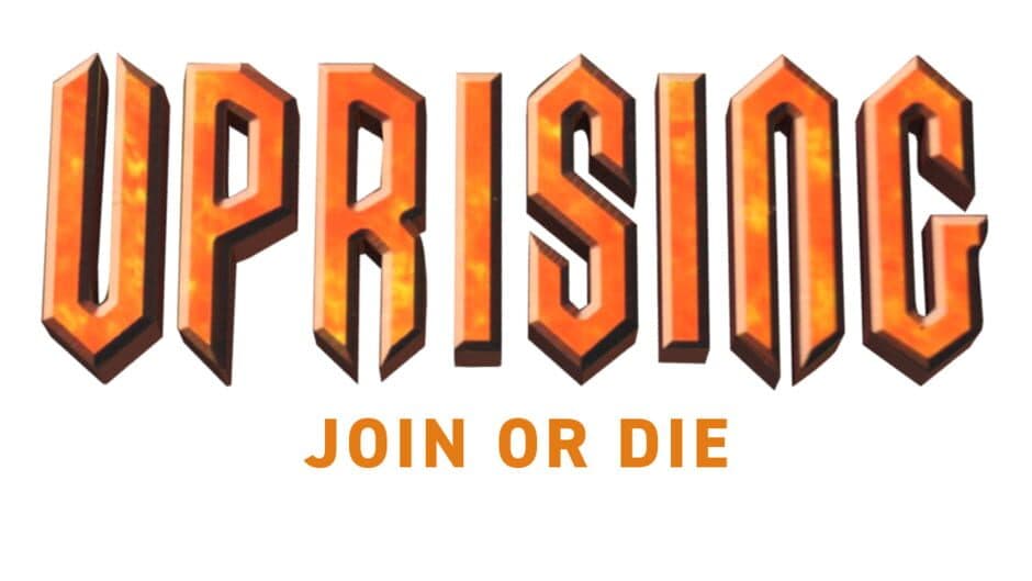 Uprising: Join or Die banner