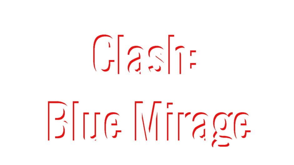 Clash: Blue Mirage banner