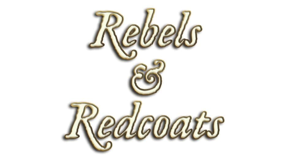Rebels & Redcoats banner