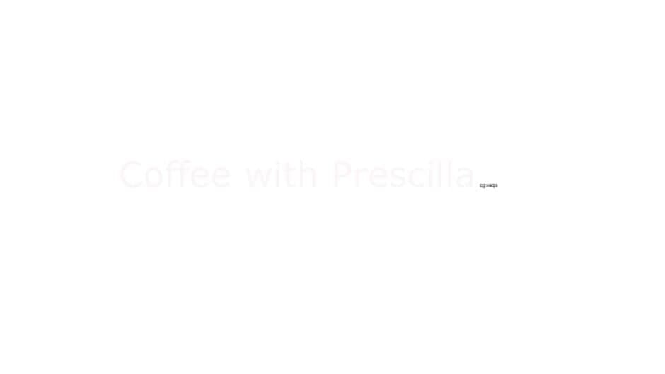 Coffee with Prescilla banner